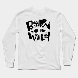 Born To Be Wild Long Sleeve T-Shirt